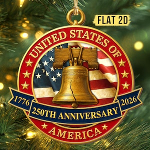 Usa 250th Anniversary Flat 2D Ornament, 250 years of America Acrylic Ornament, Liberty Bell Semiquincentennial Keepsake, Patriotic Ornament